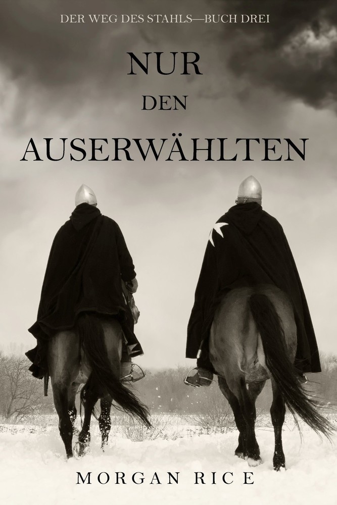 Nur den Auserwählten (Der Weg des Stahls-Buch Drei) main product photo