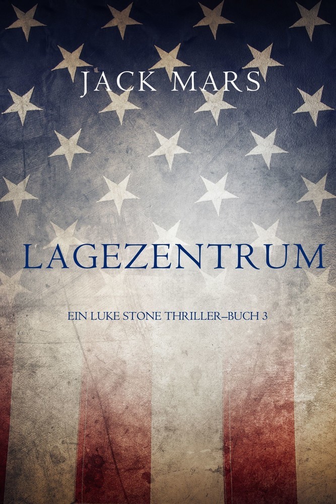Lagezentrum: Ein Luke Stone Thriller-Buch 3 main product photo