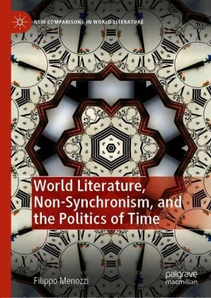 World Literature, Non-Synchronism, and the Politics of Time