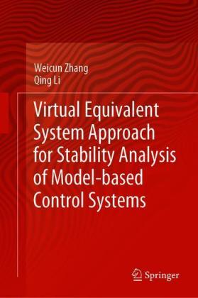Virtual Equivalent System Approach for Stability Analysis of Model-based Control Systems