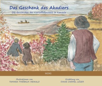 Das Geschenk des Akadiers