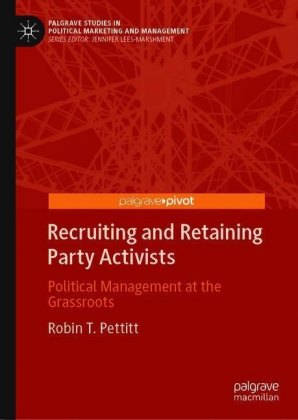 Recruiting and Retaining Party Activists