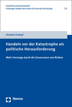Handeln vor der Katastrophe als politische Herausforderung