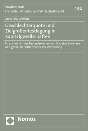 Geschlechterquote und Zielgrößenfestlegung in Kapitalgesellschaften