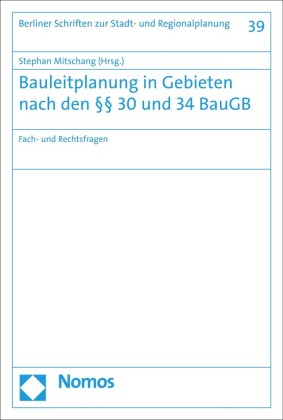Bauleitplanung in Gebieten nach den 30 und 34 BauGB