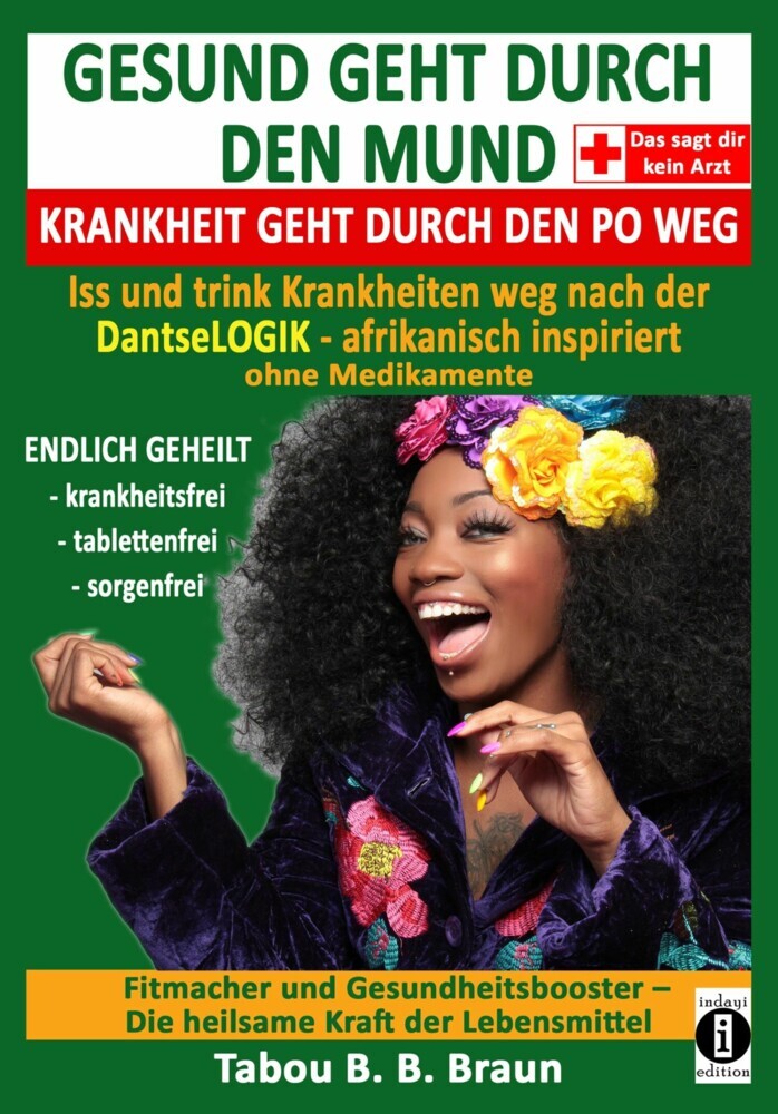 Gesund geht durch den Mund, Krankheit geht durch den Po weg main product photo