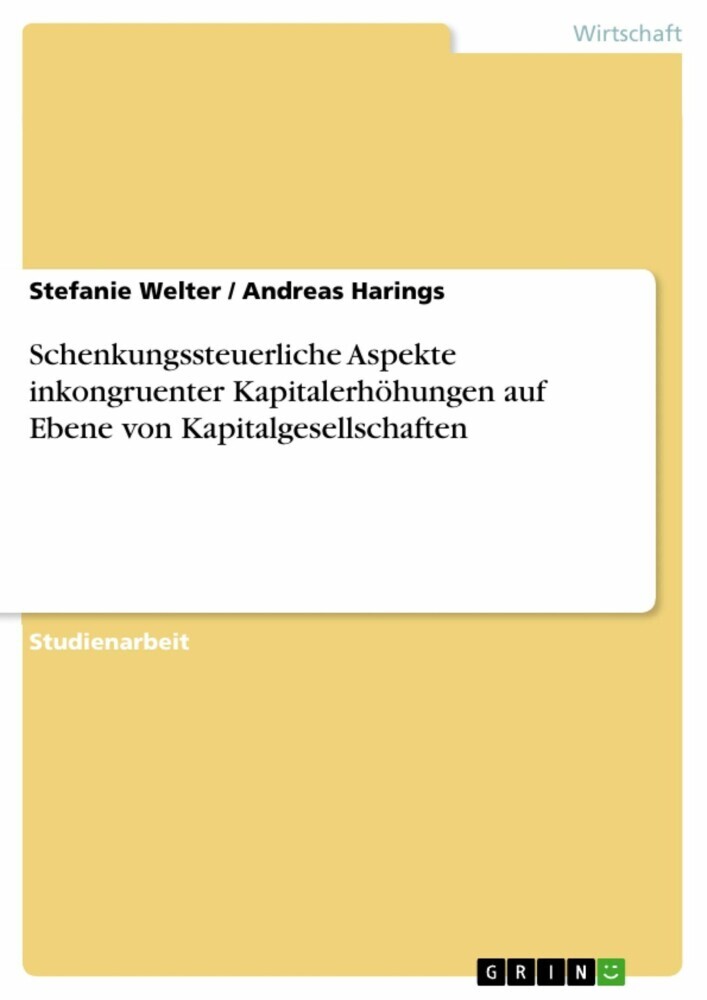 Schenkungssteuerliche Aspekte inkongruenter Kapitalerhöhungen auf Ebene von Kapitalgesellschaften main product photo