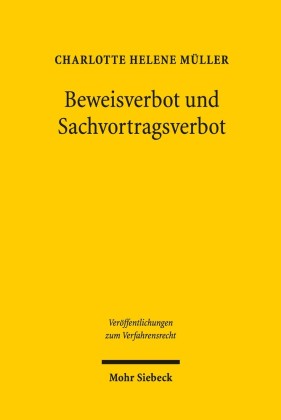 Beweisverbot und Sachvortragsverbot