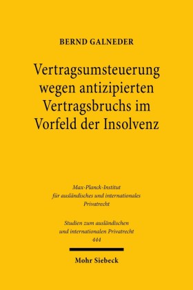 Vertragsumsteuerung wegen antizipierten Vertragsbruchs im Vorfeld der Insolvenz