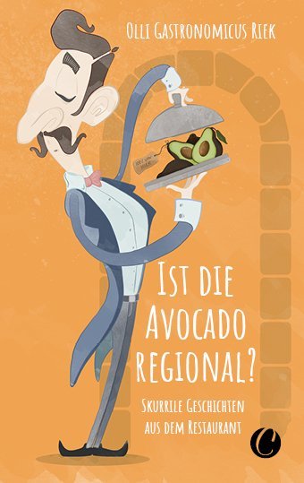 Ist die Avocado regional? Skurrile Geschichten aus dem Restaurant main product photo