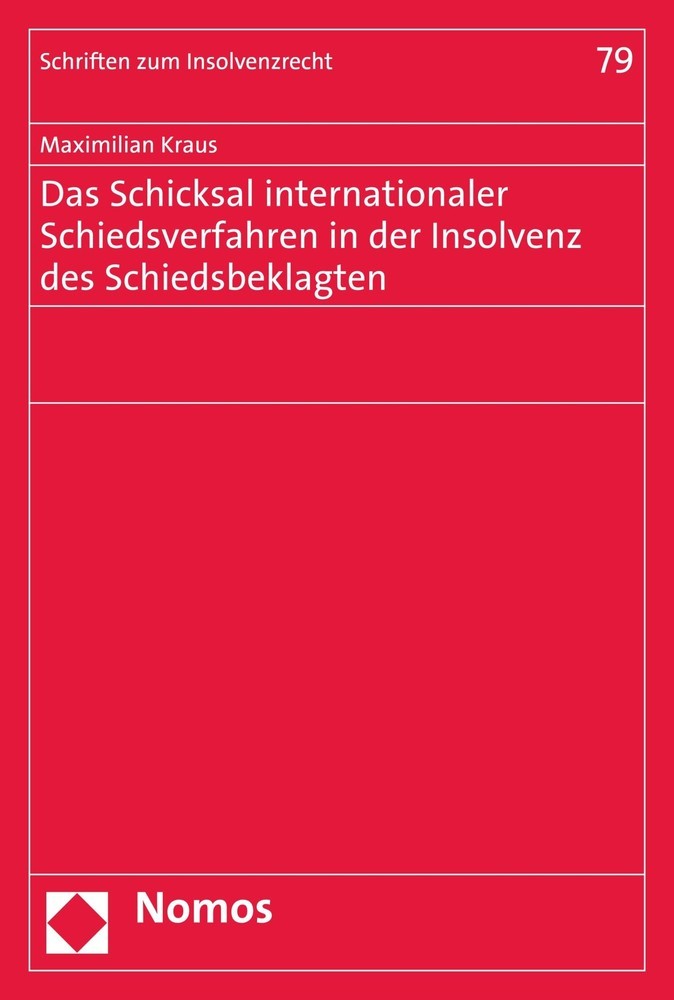 Das Schicksal internationaler Schiedsverfahren in der Insolvenz des Schiedsbeklagten main product photo