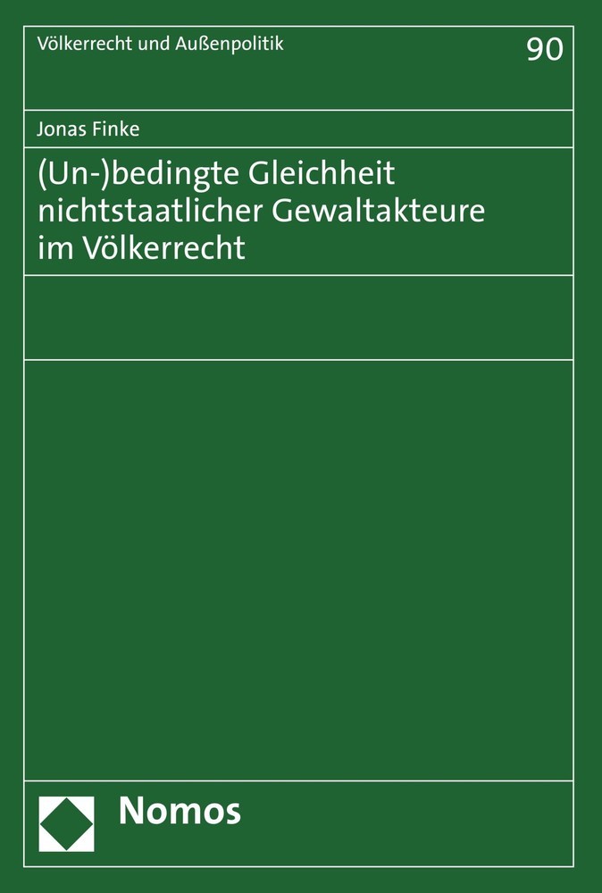 (Un-)bedingte Gleichheit nichtstaatlicher Gewaltakteure im Völkerrecht main product photo