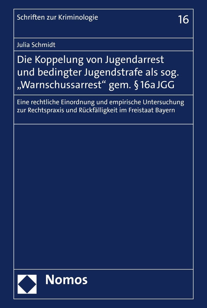 Die Koppelung von Jugendarrest und bedingter Jugendstrafe als sog. 'Warnschussarrest' gem. 16a JGG main product photo