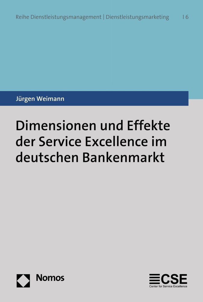 Dimensionen und Effekte der Service Excellence im deutschen Bankenmarkt main product photo