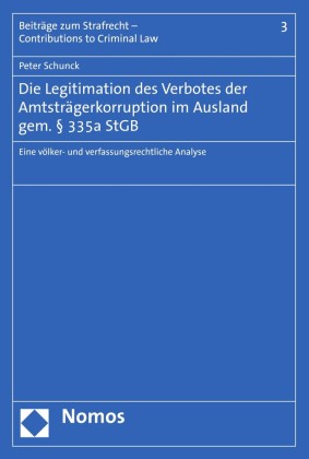 Die Legitimation des Verbotes der Amtsträgerkorruption im Ausland gem. 335a StGB