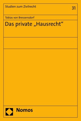 Das private 'Hausrecht'