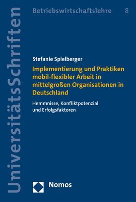 Implementierung und Praktiken mobil-flexibler Arbeit in mittelgroßen Organisationen in Deutschland main product photo