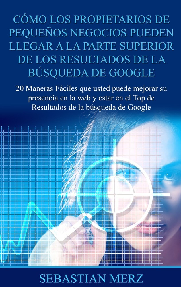 Cómo los propietarios de pequeños negocios pueden llegar a la parte superior de los Resultados de la búsqueda de Google main product photo