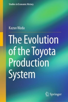 The Evolution of the Toyota Production System