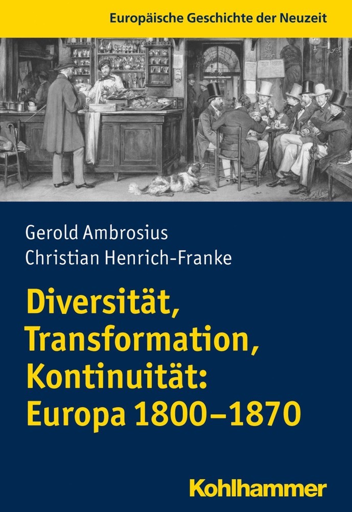Diversität, Transformation, Kontinuität: Europa 1800-1870 main product photo