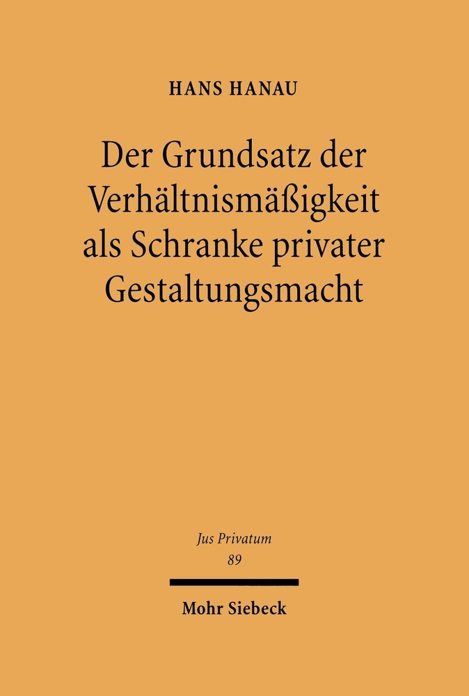 Der Grundsatz der Verhältnismäßigkeit als Schranke privater Gestaltungsmacht main product photo