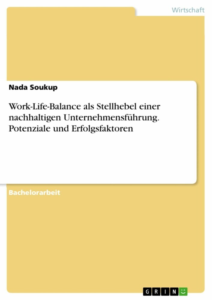 Work-Life-Balance als Stellhebel einer nachhaltigen Unternehmensführung. Potenziale und Erfolgsfaktoren main product photo