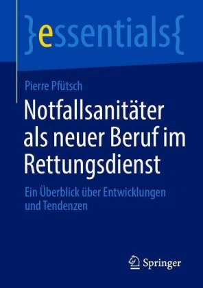 Notfallsanitäter als neuer Beruf im Rettungsdienst