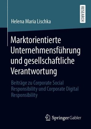 Marktorientierte Unternehmensführung und gesellschaftliche Verantwortung