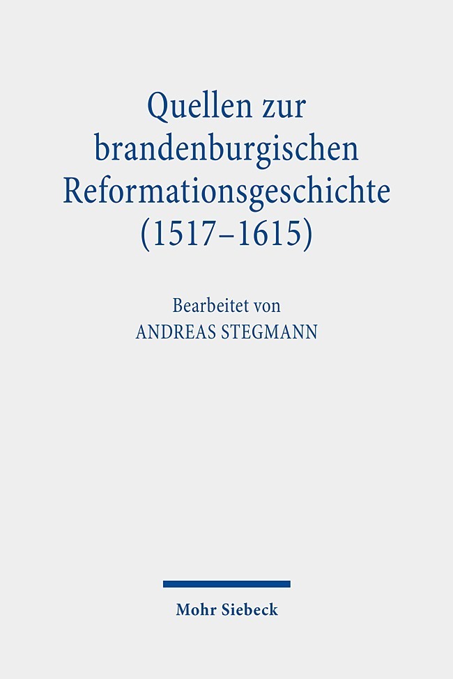 Quellen zur brandenburgischen Reformationsgeschichte (1517-1615), in 2 Bdn. main product photo