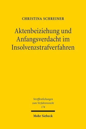 Aktenbeiziehung und Anfangsverdacht im Insolvenzstrafverfahren