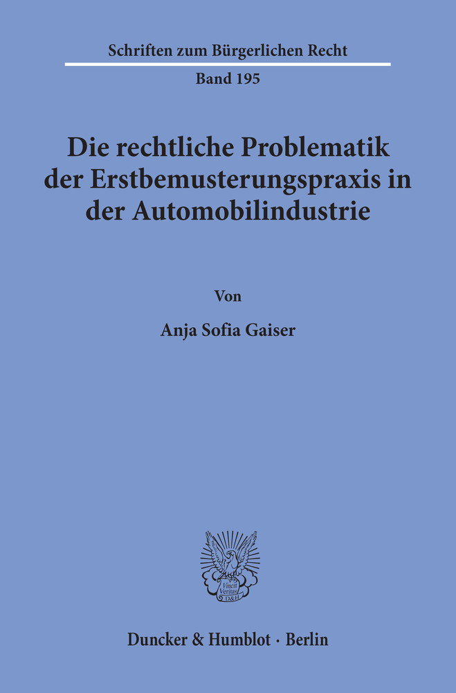 Die rechtliche Problematik der Erstbemusterungspraxis in der Automobilindustrie. main product photo