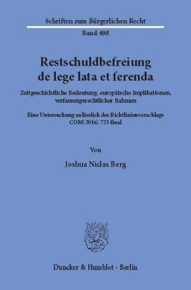 Restschuldbefreiung de lege lata et ferenda.