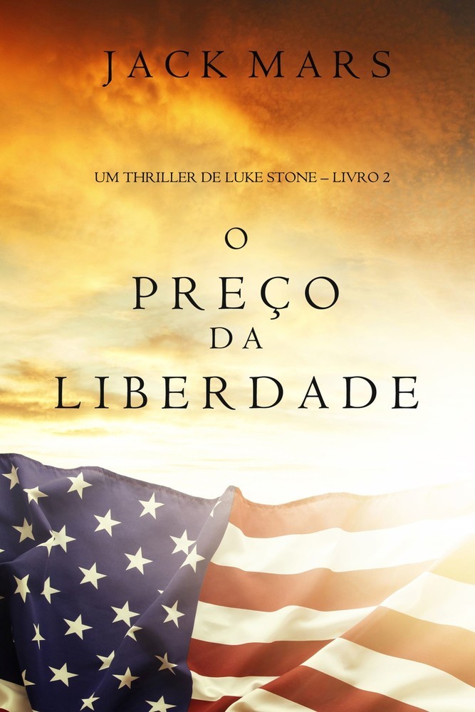 O Preço da Liberdade (Um Thriller de Luke Stone - Livro #2) main product photo
