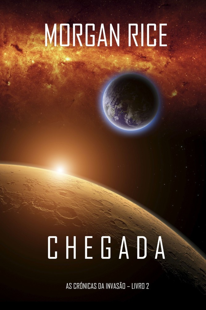 Chegada (As Crónicas da Invasão-Livro Dois) main product photo