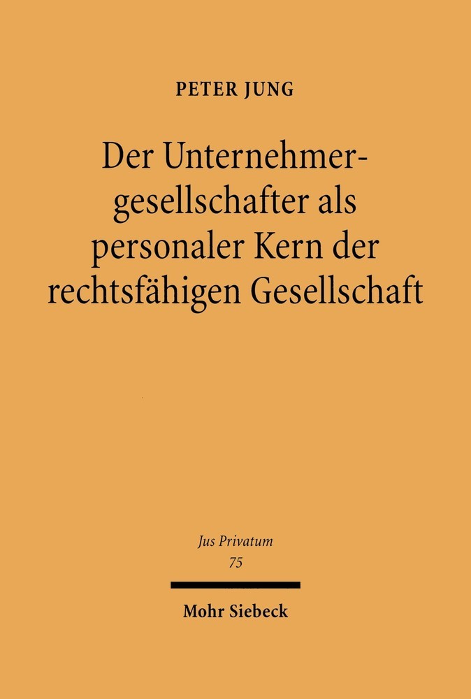 Der Unternehmensgesellschafter als personaler Kern der rechtsfähigen Gesellschaft main product photo