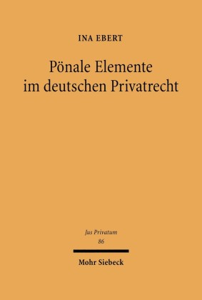 Pönale Elemente im deutschen Privatrecht