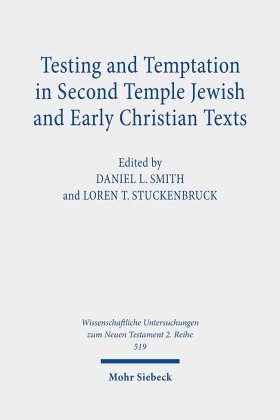 Testing and Temptation in Second Temple Jewish and Early Christian Texts