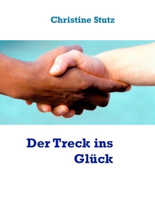Der Treck ins Glück