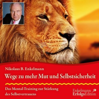 Wege zu mehr Mut und Selbstsicherheit, Audio-CD