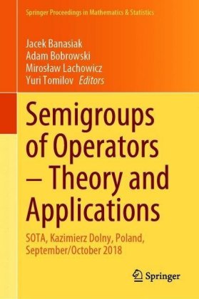 Semigroups of Operators - Theory and Applications