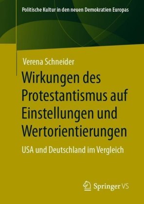 Wirkungen des Protestantismus auf Einstellungen und Wertorientierungen