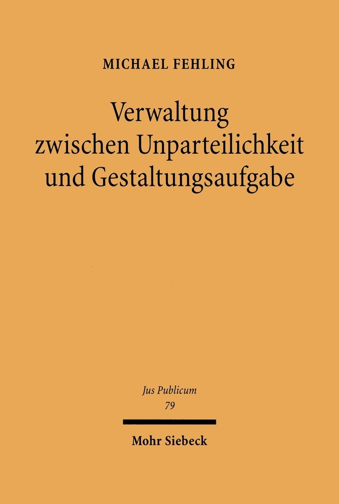 Verwaltung zwischen Unparteilichkeit und Gestaltungsaufgabe main product photo