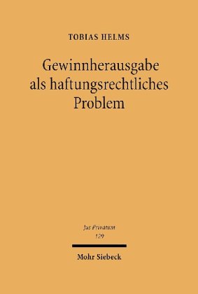 Gewinnherausgabe als haftungsrechtliches Problem