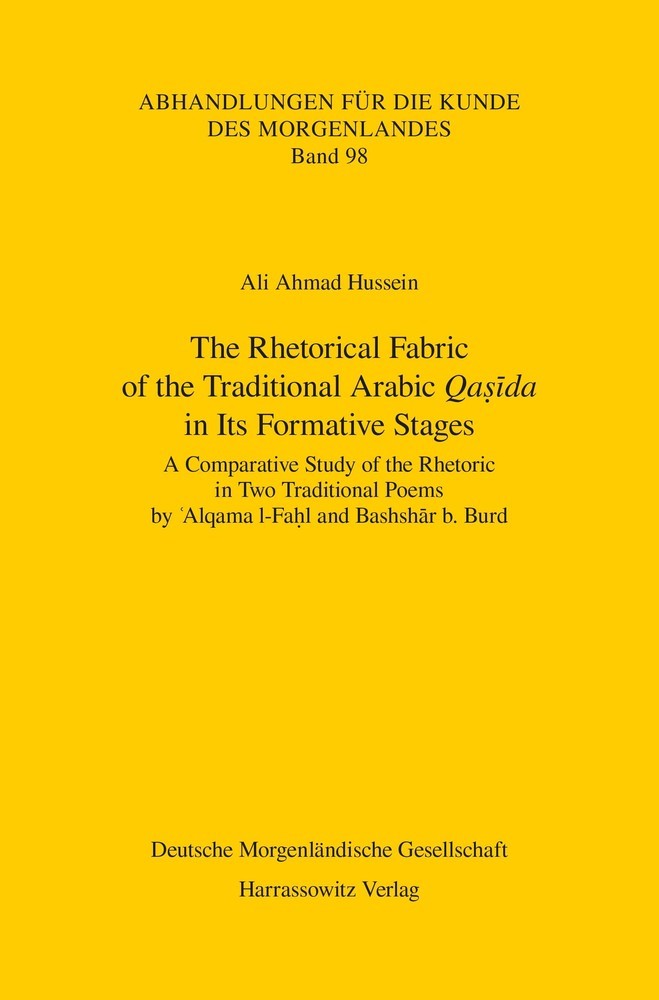 The Rhetorical Fabric of the Traditional Arabic Qasida in Its Formative Stages main product photo