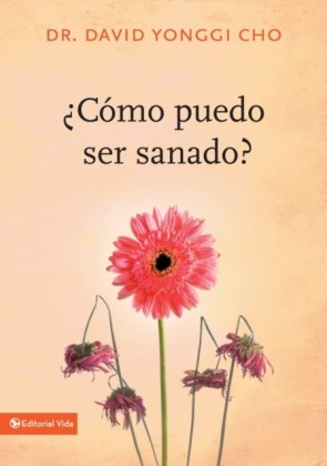 Como puedo ser sanado?