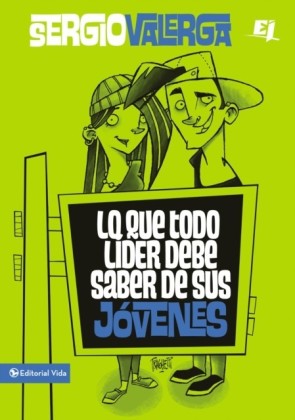 Lo que todo lider debe saber de sus jovenes