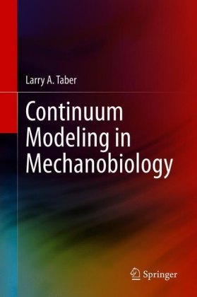 Continuum Modeling in Mechanobiology