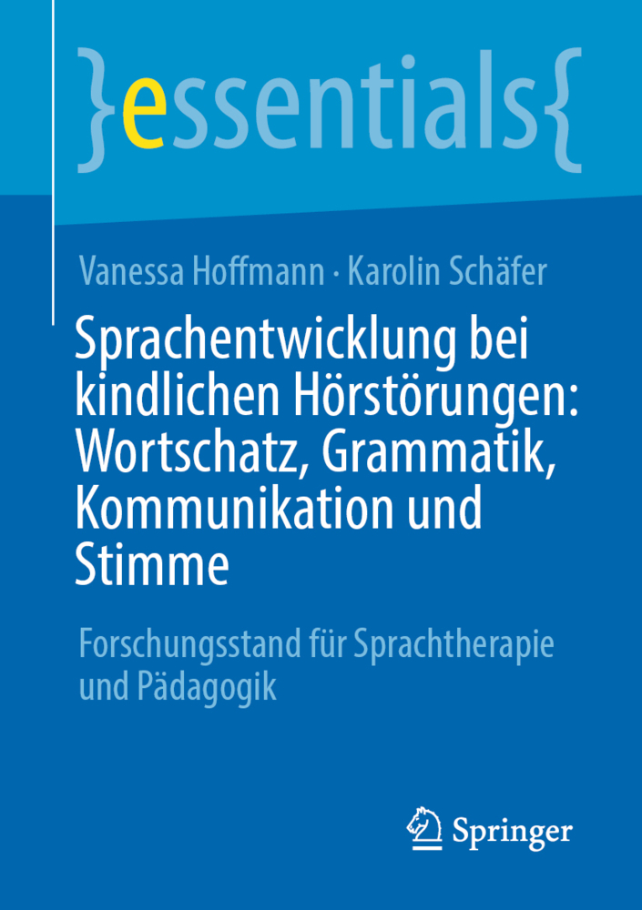 Sprachentwicklung bei kindlichen Hörstörungen: Wortschatz, Grammatik, Kommunikation und Stimme main product photo