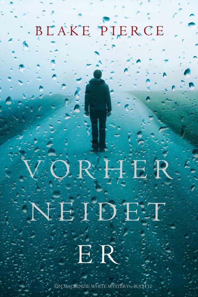 Vorher Neidet Er (Ein Mackenzie White Krimi-Buch 12) main product photo