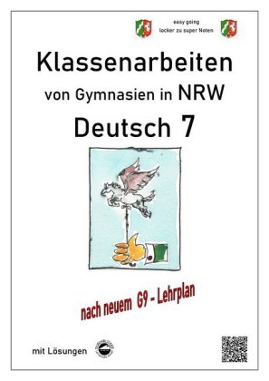 Deutsch 7, Klassenarbeiten von Gymnasien (G9) in NRW mit Lösu...